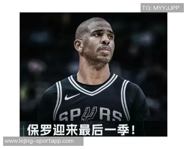 保罗四十岁仍展现控卫风采影响力令人赞叹不已